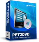Download Wondershare PPT2DVD- Burn PowerPoint to DVD