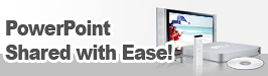 Easily share your PowerPoint slide show by converting to video or burning to DVD